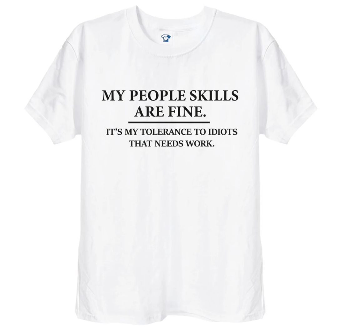 'My People Skills' Funny T-Shirt & Hoodie, 170