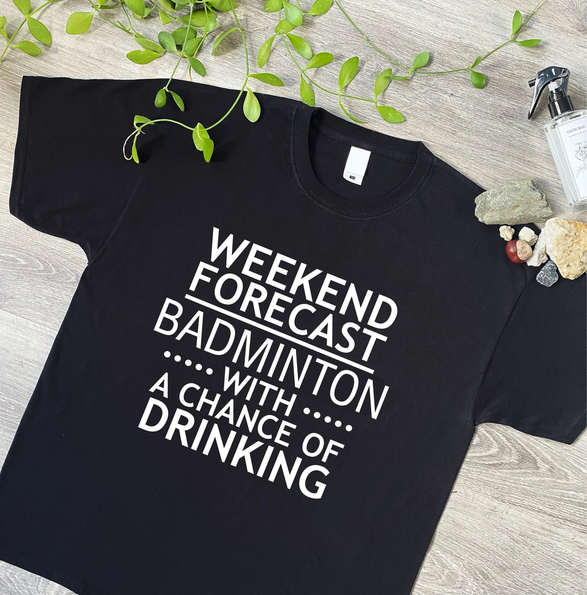 Weekend Forecast Badminton T-Shirt