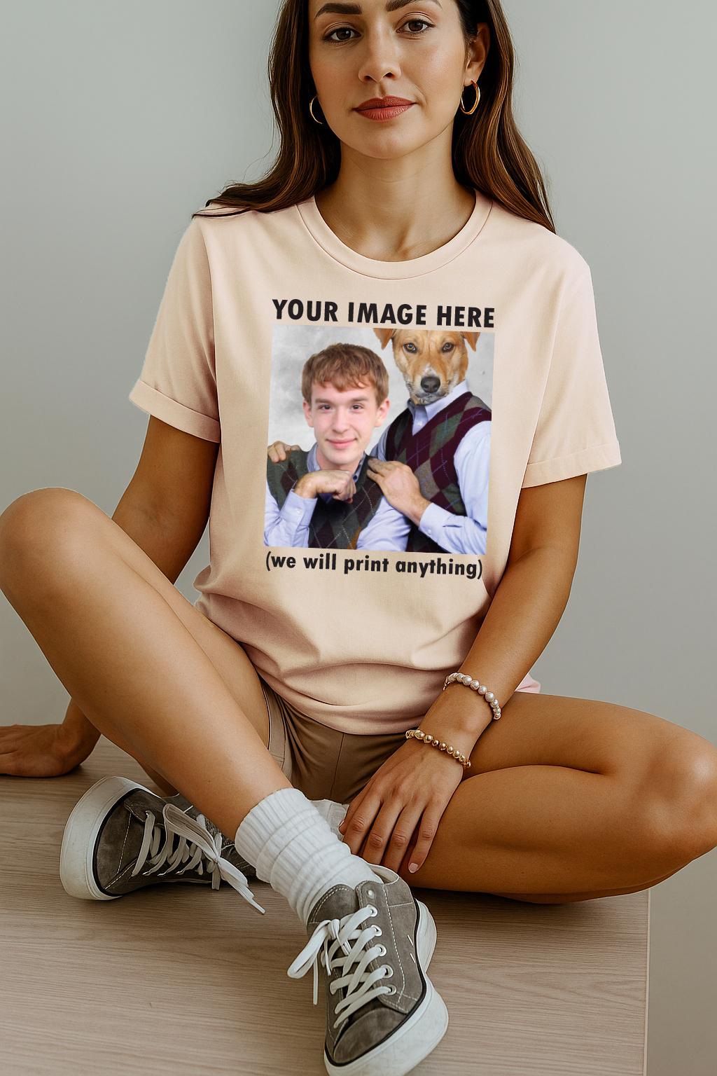 Custom Printed T-Shirt | Upload Your Design