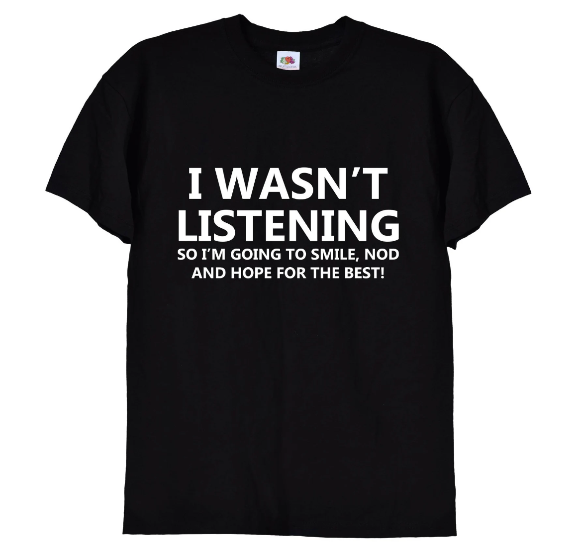 Our "I Wasn't Listening, So I'm Going to Smile, Nod, and Hope for the Best" T-shirt is perfect for those who know how to navigate awkward conversations with humor! Crafted from soft, high-quality cotton, this funny tee combines comfort with a relatable message that captures the essence of selective hearing. Whether you're at work, social gatherings, or simply enjoying a casual day out, this shirt is sure to get laughs and nods of agreement from fellow wearers. Ideal as a gift for friends who appreciate a li