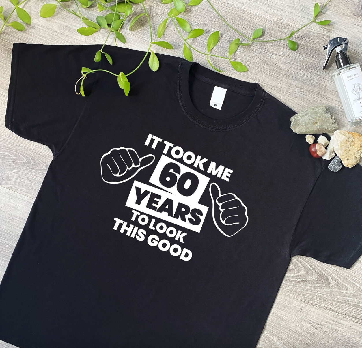 Custom It Took Me '' Years To Look This Good TShirt, Hands Design, 454