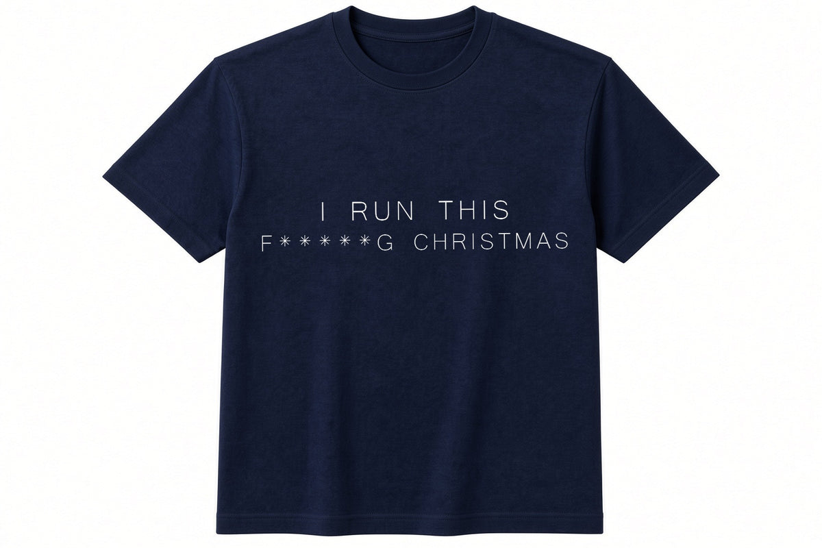 I Run This F*****g Christmas funny Christmas design on navy t-shirt