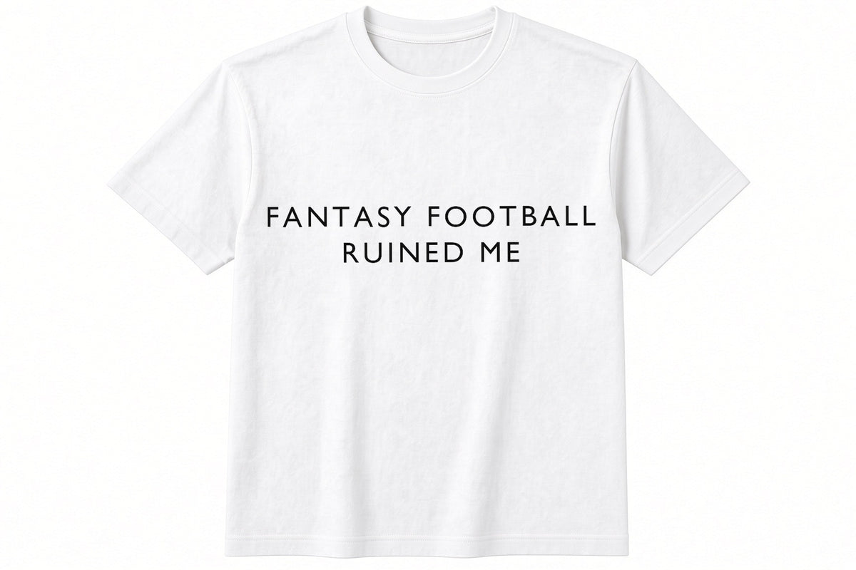 Fantasy Football Ruined Me funny football design on white t-shirt flat