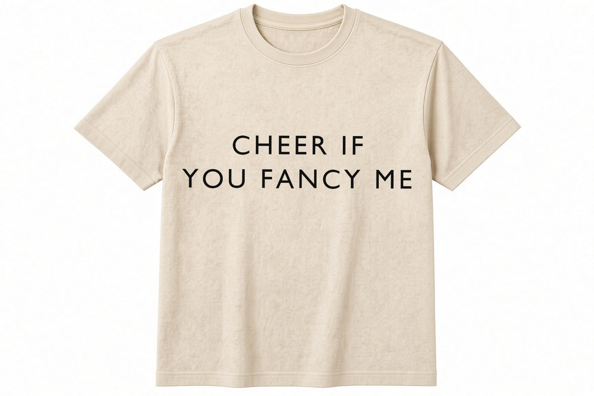 Cheer If You Fancy Me funny football design on natural t-shirt