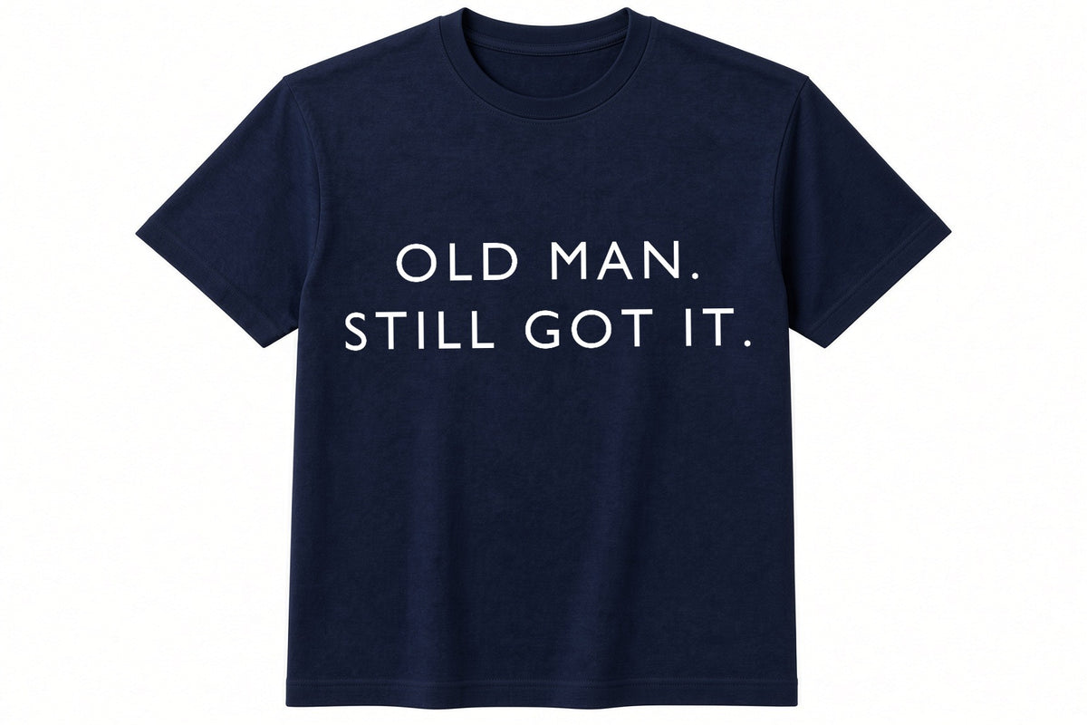Old Man. Still Got It. funny football design on navy t-shirt