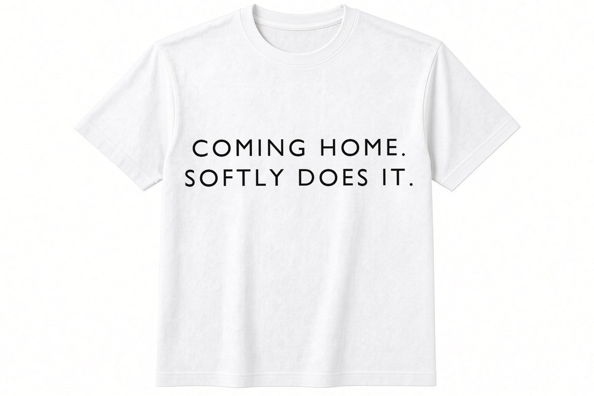 Coming Home. Softly Does It. funny football design on white t-shirt flat