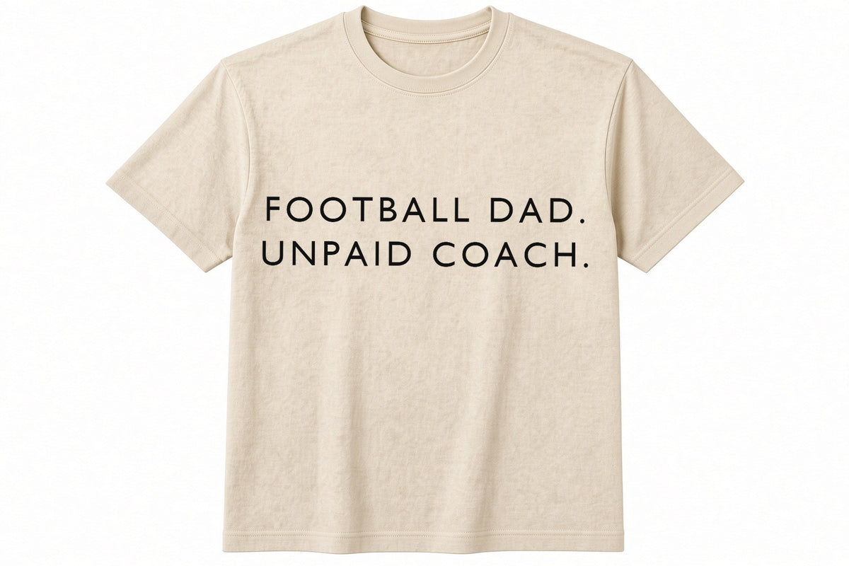 Football Dad. Unpaid Coach. funny football design on natural t-shirt