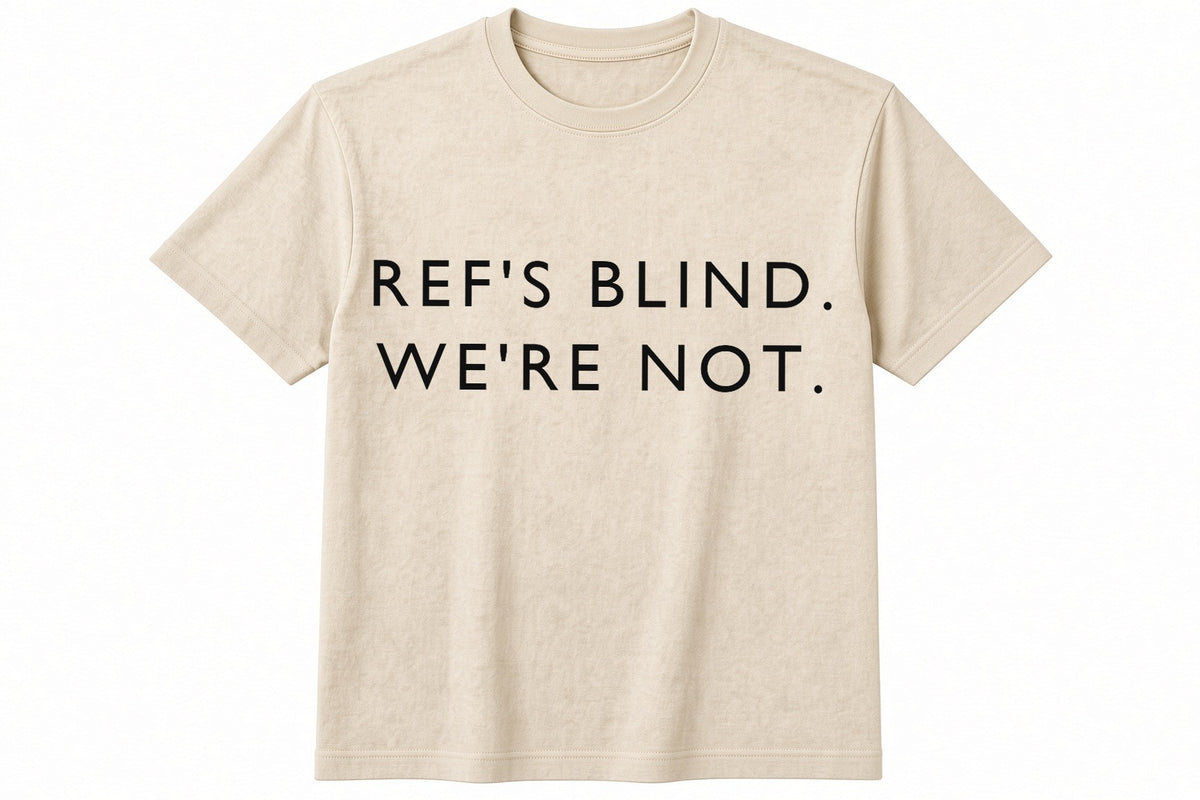 Ref's Blind. We're Not. funny football design on natural t-shirt