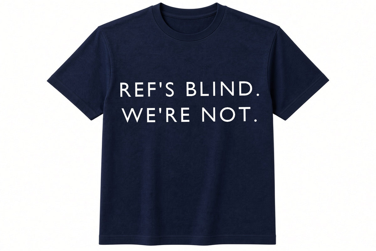 Ref's Blind. We're Not. funny football design on navy t-shirt