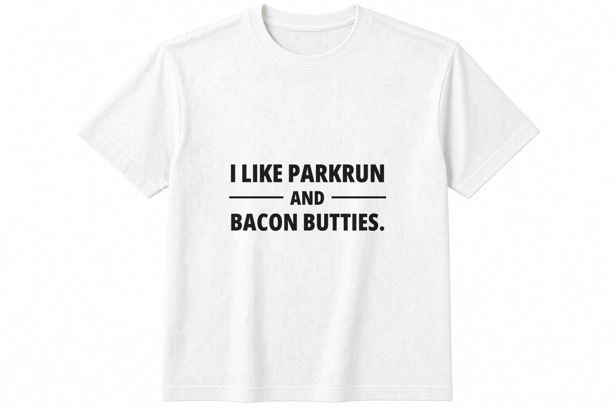I Like Parkrun And Bacon Butties T-Shirt in White
