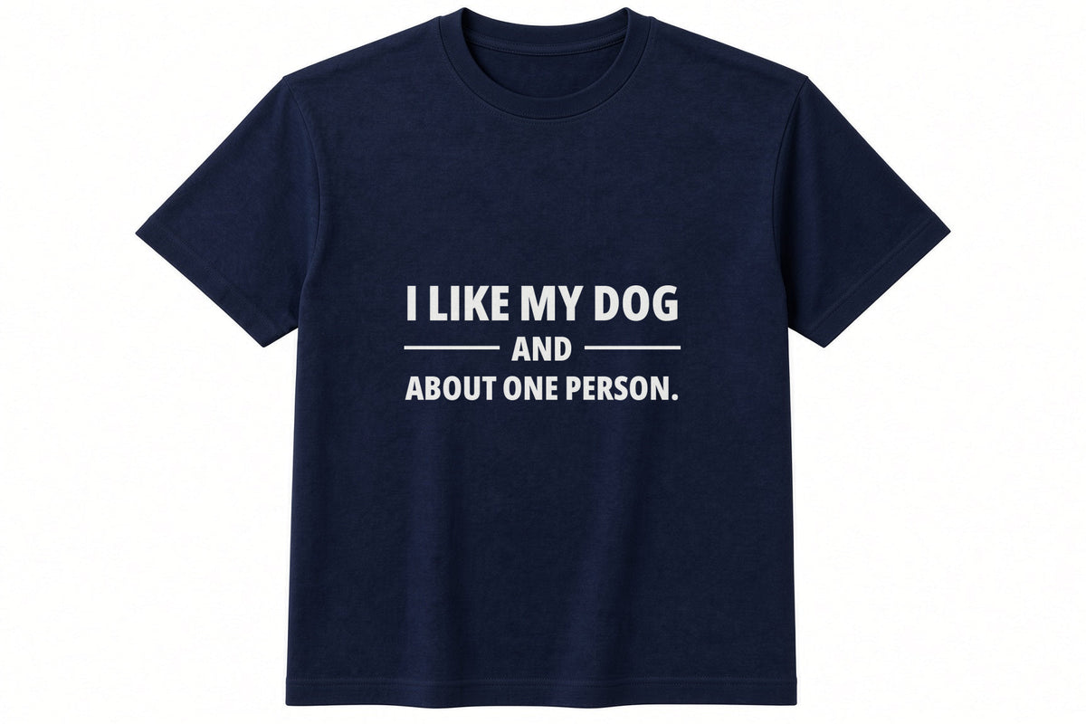I Like My Dog And About One Person T-Shirt in Navy