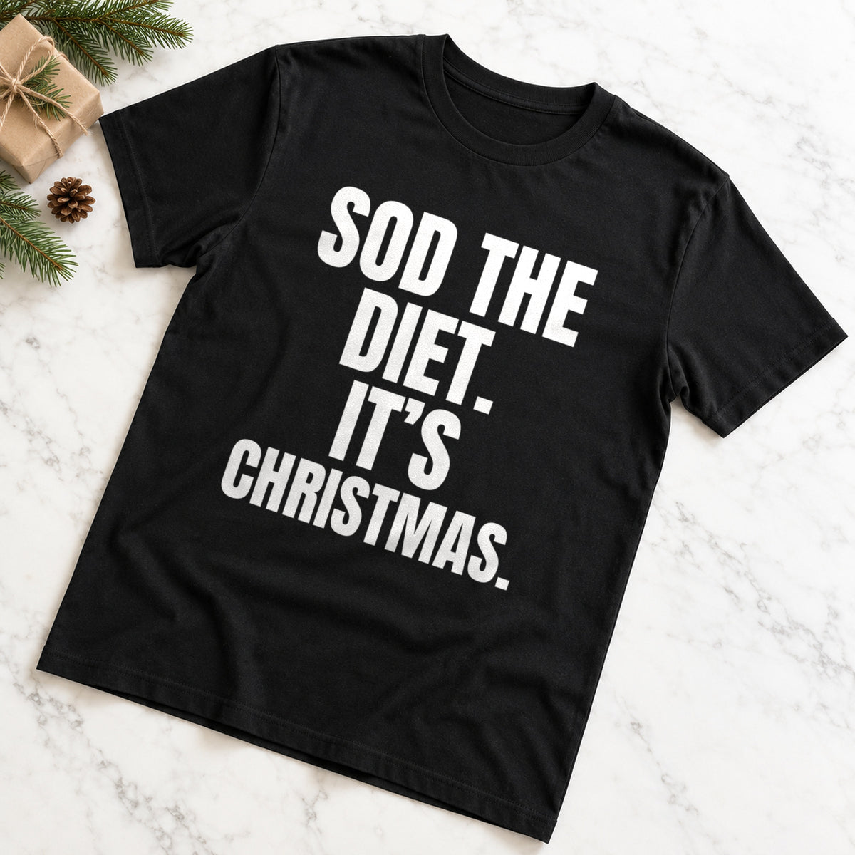 Sod The Diet. It's Christmas. funny design on black t-shirt
