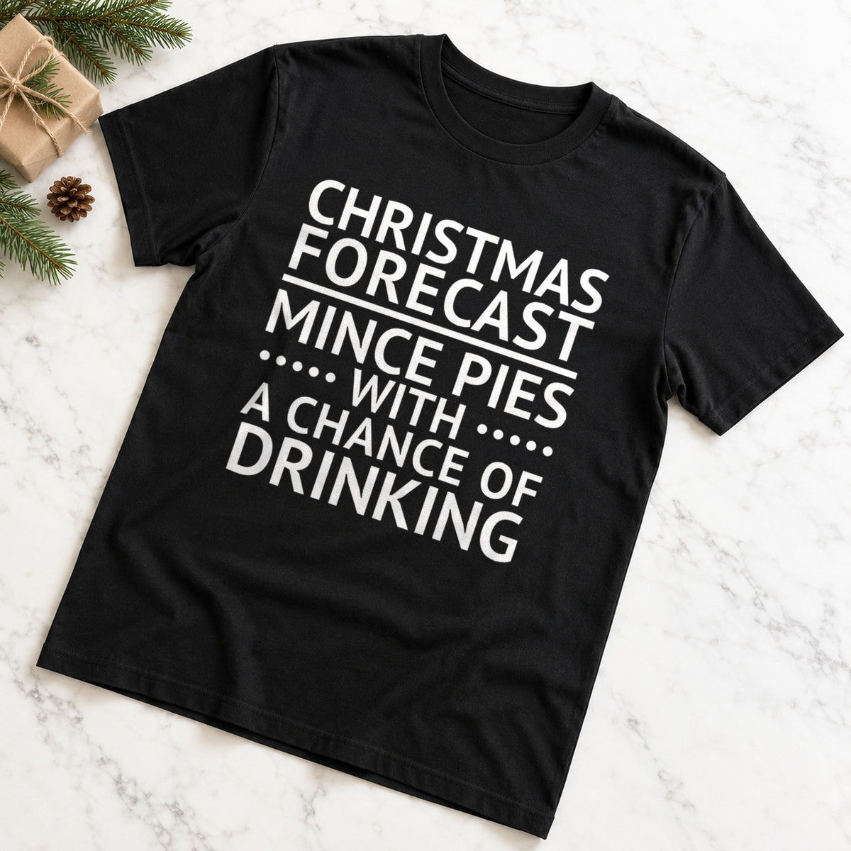 Christmas Forecast Mince Pies With A Chance Of Drinking funny design on black t-shirt