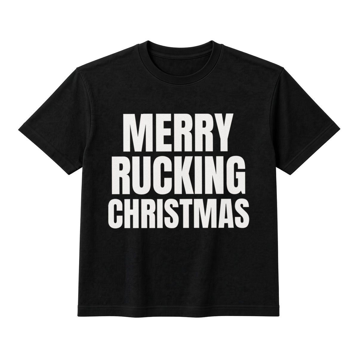 Merry Rucking Christmas on a black t-shirt