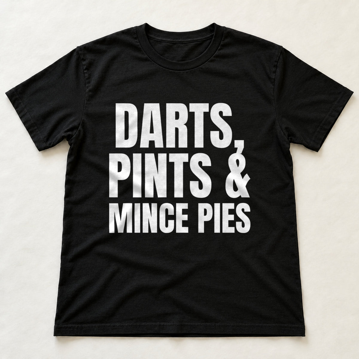 Darts, Pints & Mince Pies black t-shirt flat lay